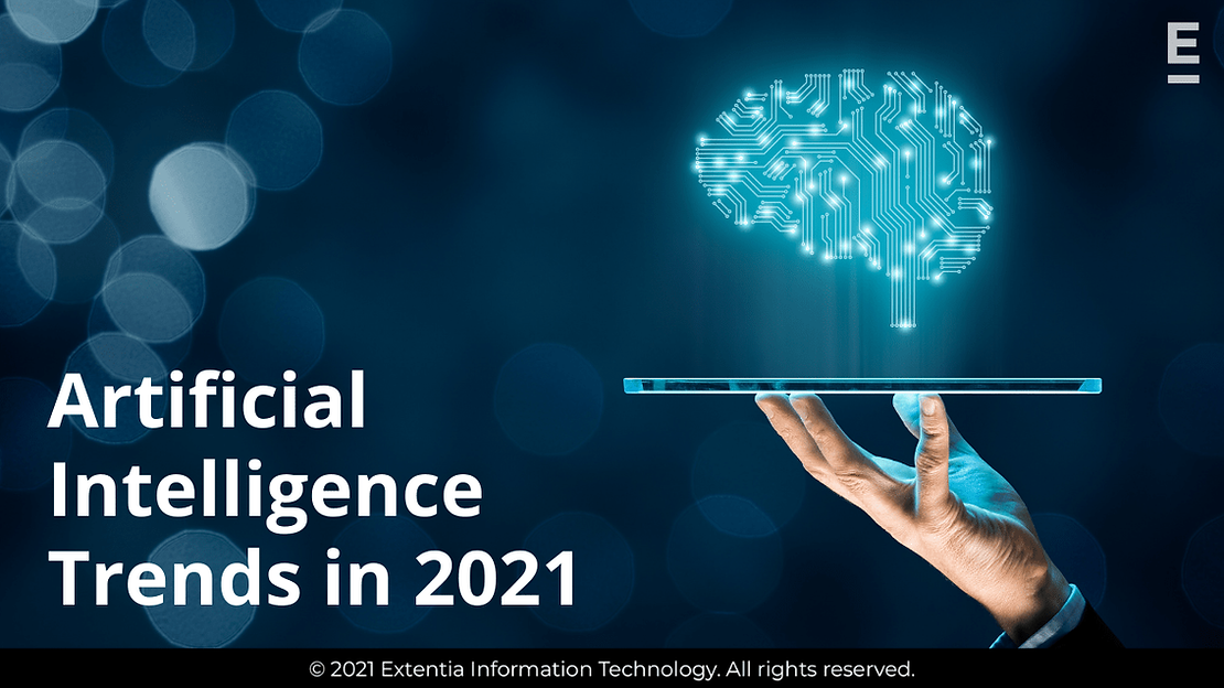 Top 10 Artificial Intelligence Trends in 2021