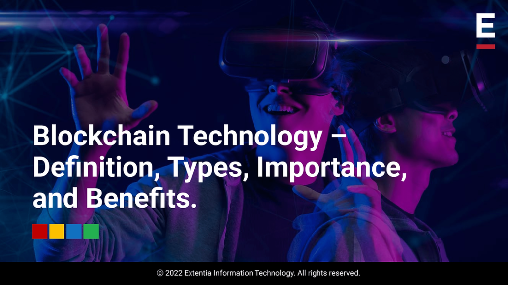 Blockchain Technology Explained - Extentia