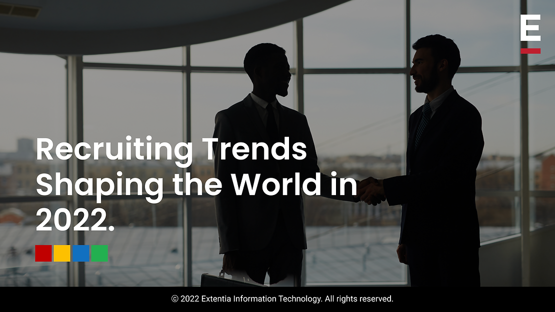 Recruiting Trends Shaping the World in 2022