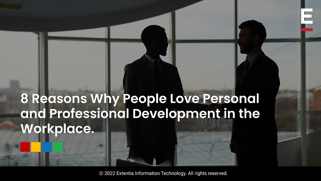 8 Reasons Why People Love Personal and Professional Development in the Workplace
