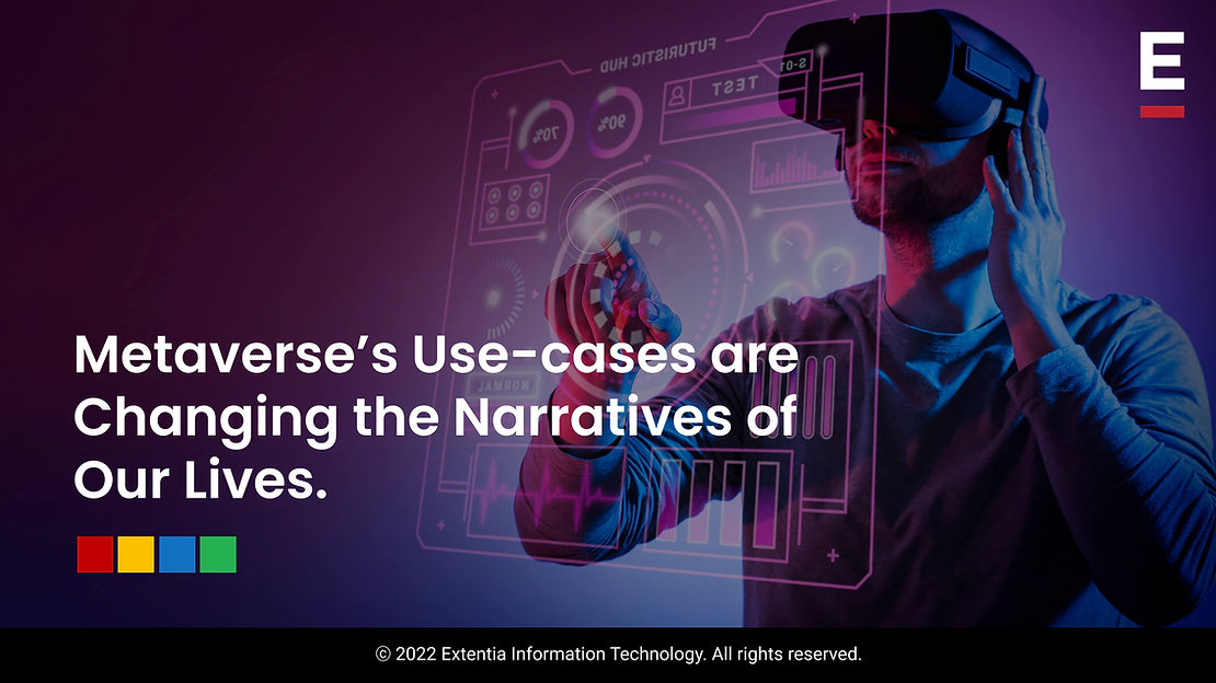Metaverse’s Use-cases are Changing the Narratives of our Lives