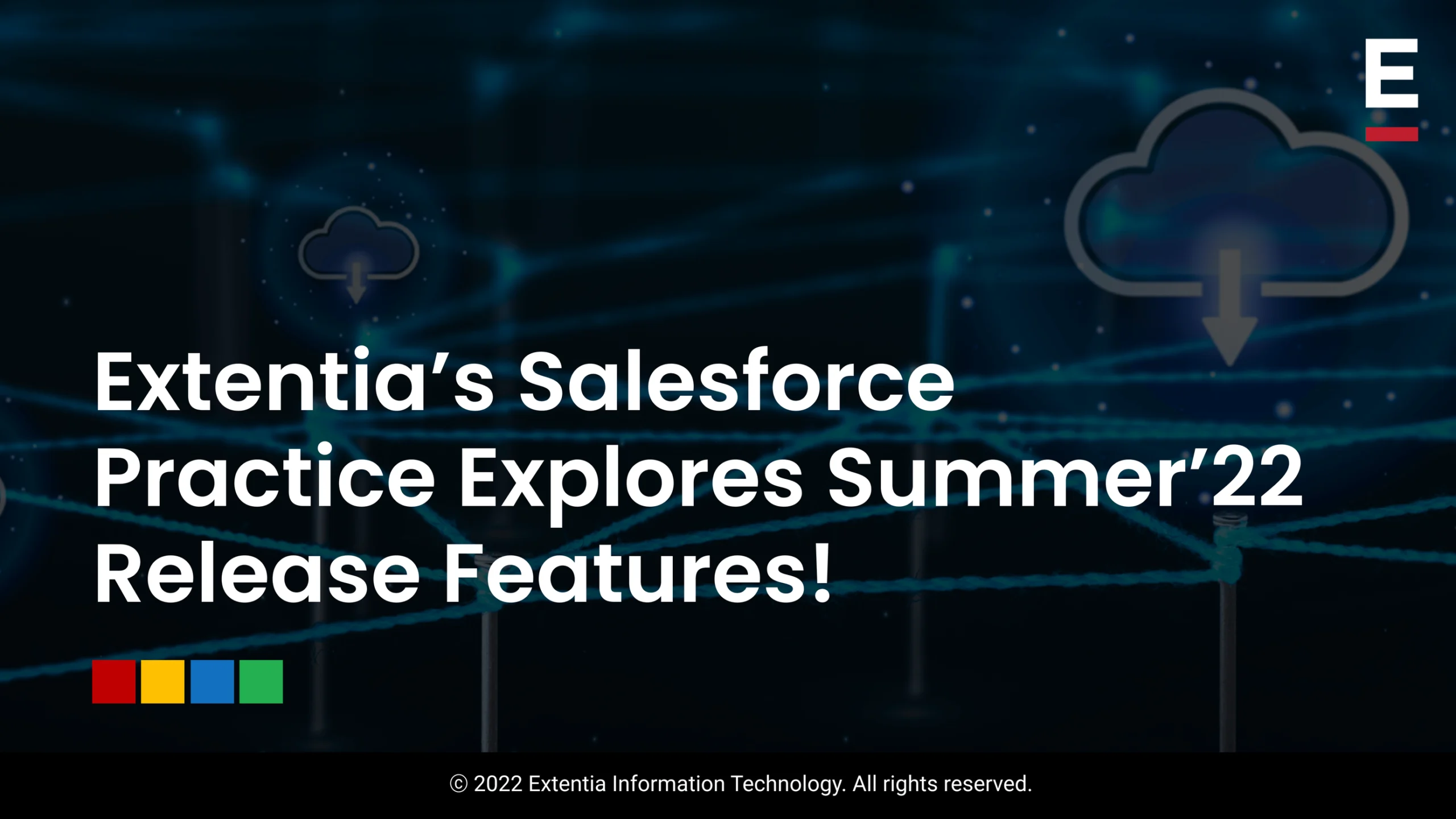 Extentia’s Salesforce Practice Explores Summer’22 Release Features