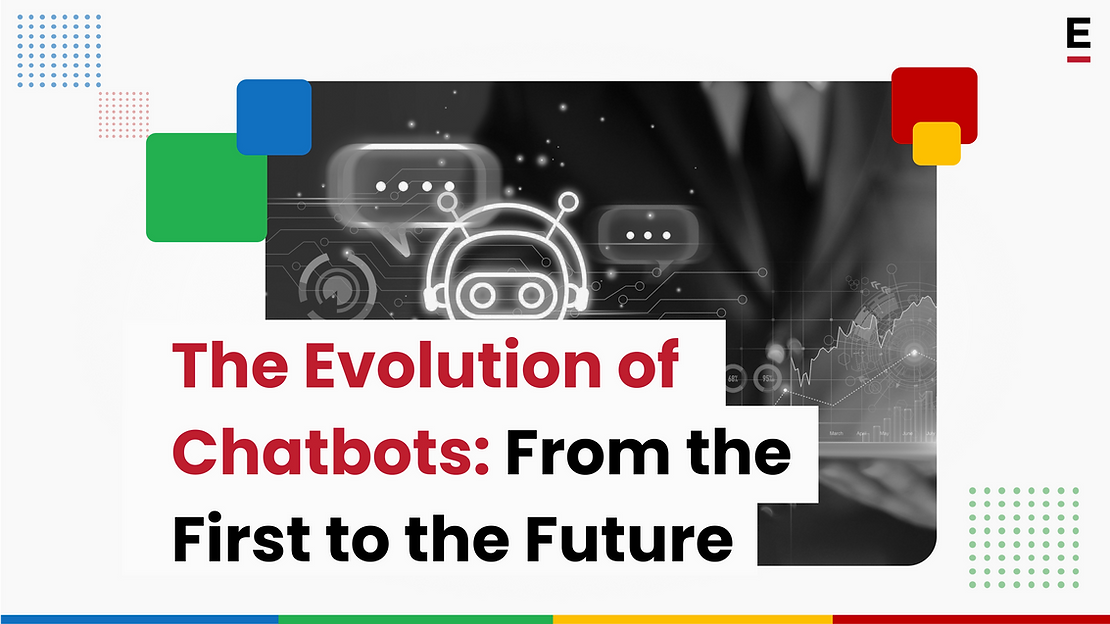 The Evolution of Chatbots: From the First to the Future