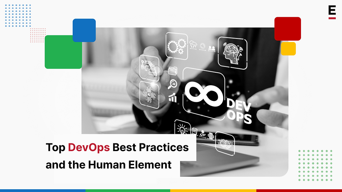 Top DevOps Best Practices and the Human Element