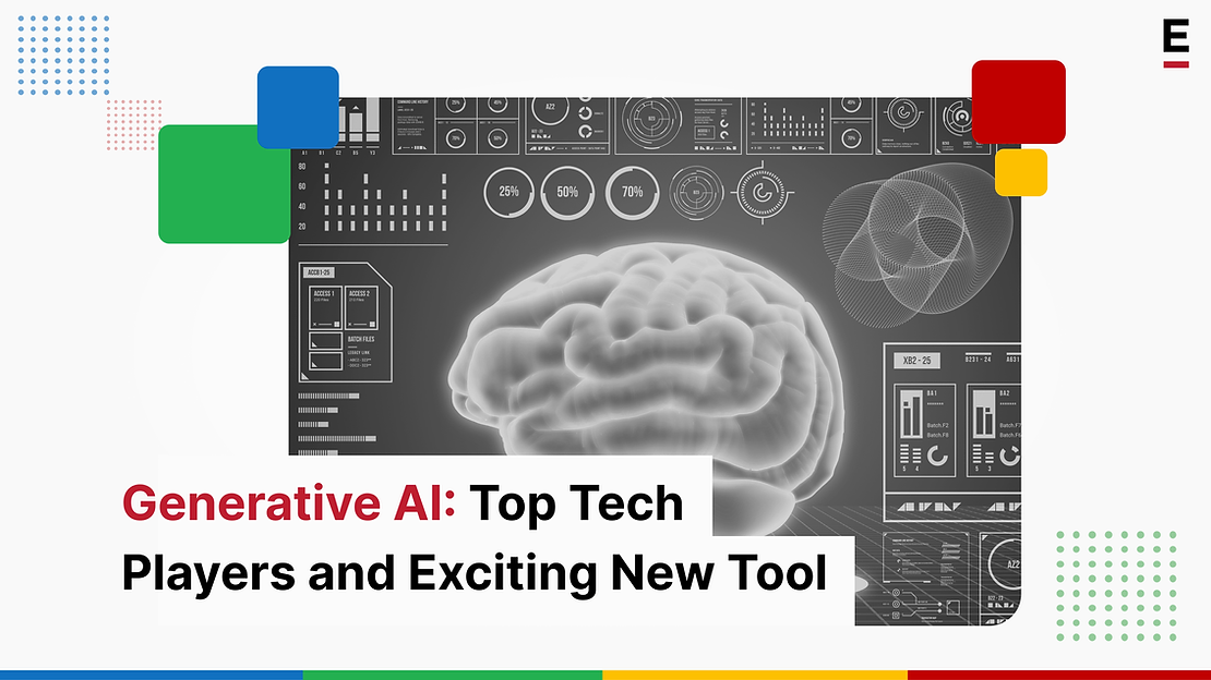 Generative AI: Top Tech Players and Exciting New Tools